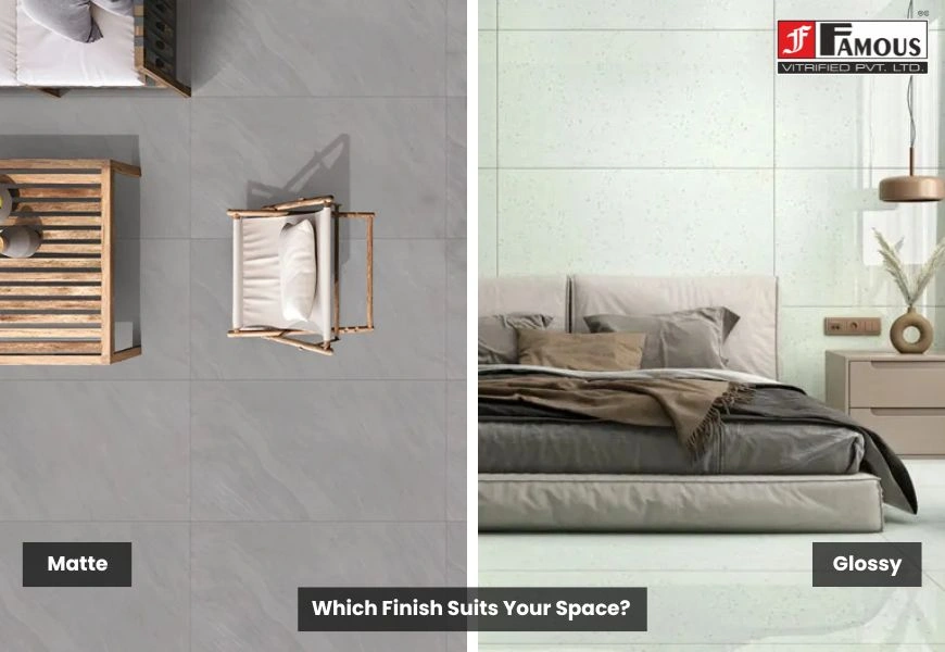 Matte vs Glossy Full Body Vitrified Tiles: Which Finish Suits Your Space?